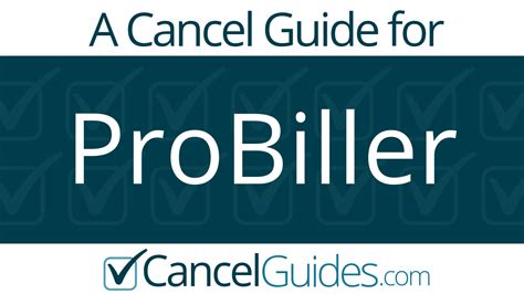 Step by Step Guide How to Cancel ProBiller。